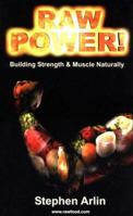 Raw Power! 0965353354 Book Cover