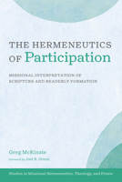 The Hermeneutics of Participation (Studies in Missional Hermeneutics, Theology, and PRAXIS) B0FNZBXSV8 Book Cover
