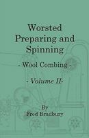 Worsted Preparing and Spinning - Wool Combing - Vol. 2 1408693836 Book Cover