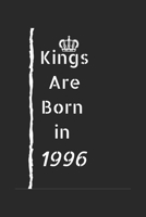 Birthday notebook for 1996's KINGS: If you were born in 1996 so this notebook is made especially for you! 1676810838 Book Cover