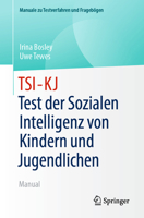 TSI-KJ - Test der Sozialen Intelligenz von Kindern und Jugendlichen: Manual (Manuale zu Testverfahren und Fragebögen) (German Edition) 3662740400 Book Cover