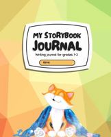 My Storybook Journal: Creative Writing Notebook for Grades 1-2 | Featuring Tom the Cat 1967320071 Book Cover