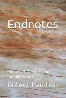 Endnotes: Poems of Old Age and Remembrance B091F5RYL4 Book Cover