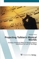 Projecting Tolkien's Musical Worlds 3836424967 Book Cover