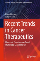 Recent Trends in Cancer Therapeutics: Plasmonic Photothermal-Based Multimodal Cancer Therapy 9819998786 Book Cover