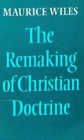 The Remaking of Christian Doctrine 0664242170 Book Cover