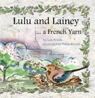 Lulu and Lainey ... a French Yarn 1518681859 Book Cover