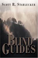 Blind Guides 0595270093 Book Cover