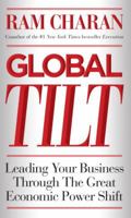 The Tilt: How to Thrive During the Inevitable Shift of Global Economic Power 0307889122 Book Cover