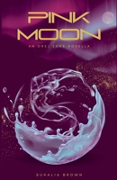 Pink Moon B0CT48JV1X Book Cover