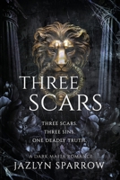 THREE SCARS (Sinful Creatures) B0F1LDSFM6 Book Cover