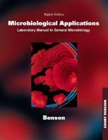 Microbiological Applications: A Laboratory Manual in General Microbiology, Short Version 0697137643 Book Cover