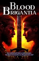 Blood of Brigantia: Love and Betrayal in Ancient Britain’s Roman Wars (The Cartimandua Series) 1915212227 Book Cover