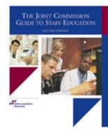 Joint Commission Guide to Staff Education 1599402157 Book Cover