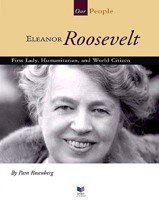 Eleanor Roosevelt: First Lady, Humanitarian, and World Citizen (Spirit of America, Our People) 1592960014 Book Cover