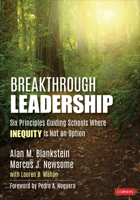 Breakthrough Leadership : Six Principles Guiding Schools Where Inequity Is Not an Option 1071824414 Book Cover