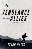 Vengeance of the Allies 1777858305 Book Cover