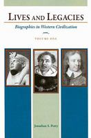 Lives and Legacies, Volume One: Biographies in Western Civilization 0205649157 Book Cover