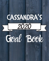 Cassandra's 2020 Goal Book: 2020 New Year Planner Goal Journal Gift for Cassandra / Notebook / Diary / Unique Greeting Card Alternative 1673683983 Book Cover