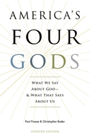 America's Four Gods: What We Say about God--and What That Says about Us 0195341473 Book Cover