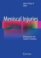 Meniscal Injuries: Management and Surgical Techniques 1461484855 Book Cover