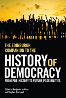 The Edinburgh Companion to the History of Democracy 1474400140 Book Cover