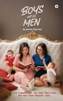 Boys will be men: Love transformed not only their lives but also their physical size B0DVZRJR1R Book Cover