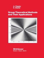 Group Theoretical Methods and Their Applications 1461267420 Book Cover