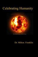 Celebrating Humanity 1627190155 Book Cover