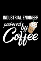 Industrial Engineer Powered by Coffee: Christmas Gift for Industrial Engineer Funny Industrial Engineer Journal Best 2019 Christmas Present Lined Journal 6x9inch 120 pages 1702089436 Book Cover