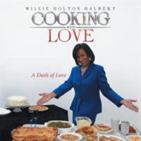 Cooking with Love: A Dash of Love 1543417078 Book Cover