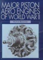 Major Piston Aero Engines of WWII 1840370122 Book Cover