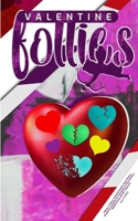 Valentine Follies 1637952813 Book Cover