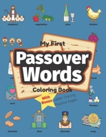 My First Passover Words Coloring Book: Preschool Educational Activity Book for Early Learners to Color Pesach Related Items while Learning Their First ... about Passover B08WZHBR8Q Book Cover
