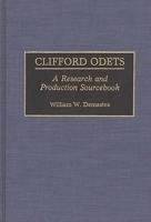 Clifford Odets: A Research and Production Sourcebook (Modern Dramatists Research and Production Sourcebooks) 0313262942 Book Cover