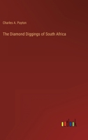 The Diamond Diggings of South Africa 3368162101 Book Cover