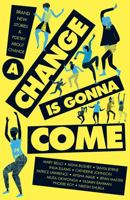 A Change Is Gonna Come 1847158390 Book Cover