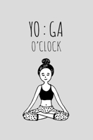 Yoga O'clock : Internet Password Organizer and Logbook ,to Protract Username and Password Journal with Alphabet Tabs : a Thoughtful Christmas and Birthday Gift for Yoga Lovers and Instructor Yoga Gift 1675862575 Book Cover