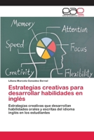 Estrategias creativas para desarrollar habilidades en inglés 6202103507 Book Cover