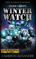 Winter Watch (Dark Corps) 195059405X Book Cover