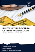 UNE STRUCTURE DE CAPITAL OPTIMALE POUR WALMART: Mexique et Amérique centrale 2019 6200948046 Book Cover
