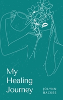 My Healing Journey 9395969318 Book Cover