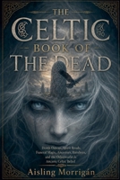 The Celtic Book of the Dead B0GYTJ16KD Book Cover