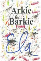 Arkie Barkie 1727434676 Book Cover