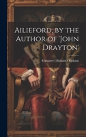 Ailieford, by the Author of 'john Drayton' 1020364920 Book Cover