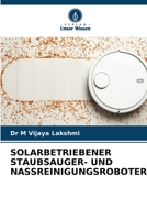 Solarbetriebener Staubsauger- Und Nassreinigungsroboter 6206210677 Book Cover
