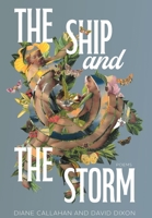 The Ship and the Storm: Poems 1957627514 Book Cover