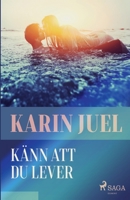 Känn att du lever null Book Cover