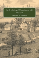 Early History of Columbiana, Ohio, 1805-1912 1948986280 Book Cover