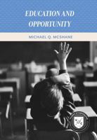 Education and Opportunity 0844772690 Book Cover